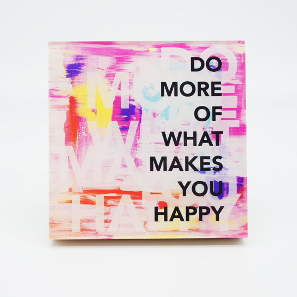 Grafikdesign Bild Do more of what .. gemalt + typo #1