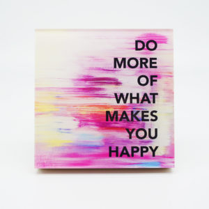 Grafikdesign Bild Do more of what .. gemalt + typo 5