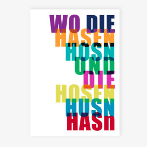 Grafikdruck Lerne Fränkisch: Wo die Hasen Hosn #2